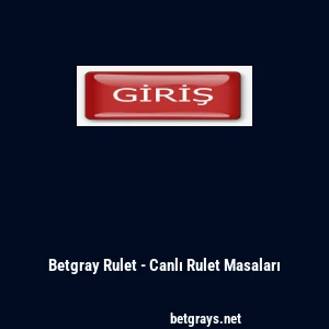 Betgray Rulet - Canlı Rulet Masaları